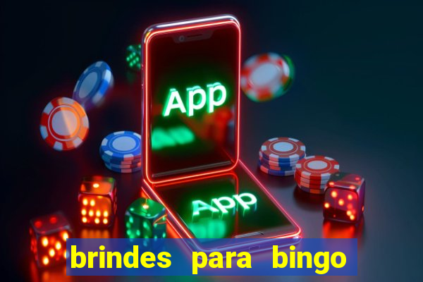 brindes para bingo de empresa